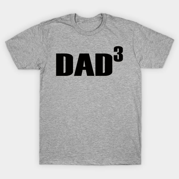 DAD 3 T-Shirt by Blackparade